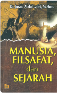 Manusia, Filsafat, dan Sejarah